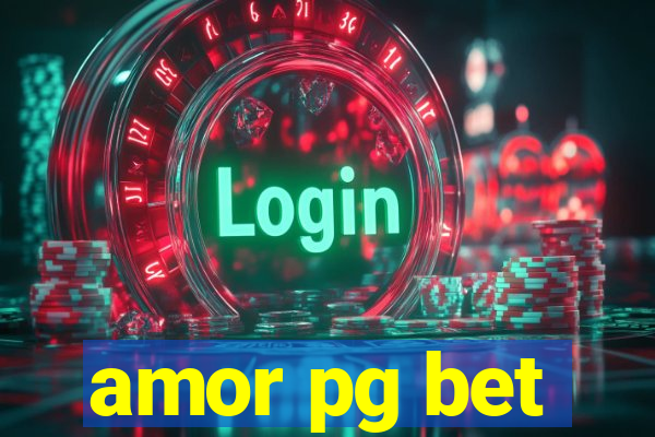 amor pg bet